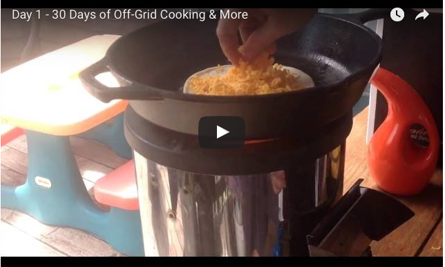 Day 1 – 30 Days Off-Grid Cooking & More
